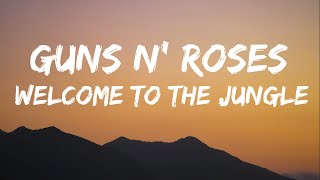 Guns N Roses Welcome To The Jungle Lyrics [upl. by Asert]