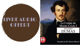 Livre Audio Offert Le comte de MonteCristo 1 De  Alexandre Dumas [upl. by Noellyn]