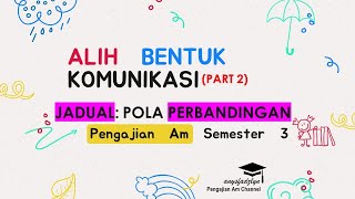 PENGAJIAN AM SEM 3 ABK JADUAL  POLA PERBANDINGAN [upl. by Perron851]