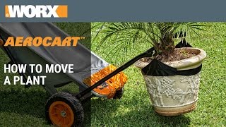 How to Move a Plant Using the WORX Aerocart [upl. by Sielen]