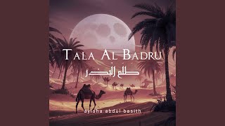 Tala Al Badru [upl. by Torrie702]