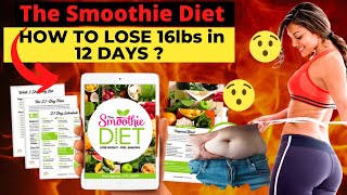 The Smoothie Diet 21 Day Rapid Weight Loss Program Reviews 2022  HOW TO LOSE 16lbs in 12 DAYS 🔥🔥🔥 [upl. by Barrus]