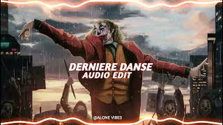 DERNIERE DANSE JOKER AUDIO EDIT [upl. by Boff]