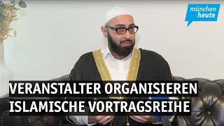 Umstrittene Redner – Veranstaltungszentrum organisiert islamische Vortragsreihe [upl. by Sneve942]