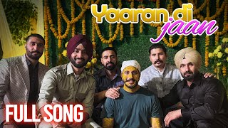 Yaaran Di Jaan  Full Song  Hardeep Grewal  R Guru  New Punjabi Song [upl. by Nickola]