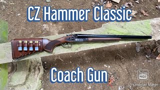 CZ Hammer Classic Coach Gun [upl. by Llerrot]