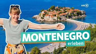 Montenegro – Traumurlaub auf dem Balkan  ARD Reisen [upl. by Gariepy]