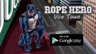 Rope Hero Vice Town [upl. by Bonn]