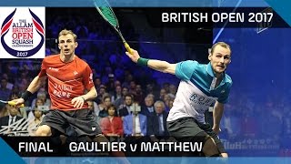 Squash Gaultier v Matthew  British Open 2017 Final Highlights [upl. by Tamar]