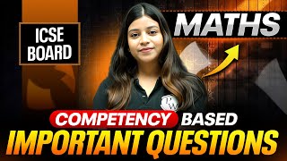 MATHS Competency Based Important Questions 🔥  Class 10 ICSE Board [upl. by Ogram]