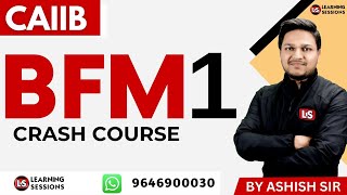 CAIIB BFM 1  CRASH COURSE 2023 [upl. by Aleil651]