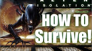 Alien Isolation Gameplay and Survival Tips [upl. by Quentin]