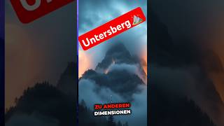 Die Mysterien des Untersbergs Zeitportale Mythen und verborgene Geheimnisse [upl. by Nilo747]