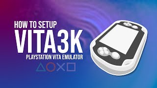 How to setup Vita3K PS Vita Emulator Setup  Settings [upl. by Felicia]