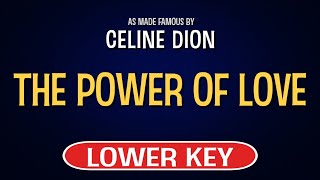 Celine Dion  The Power Of Love  Karaoke Lower Key [upl. by Antone205]