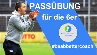 Fussball Passübungen für die 6er  Positionstraining [upl. by Yeliab]