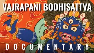 Vajrapani Documentary indestructable hand of the Buddha All about the quotLord of Secretsquot and mantra [upl. by Christyna]