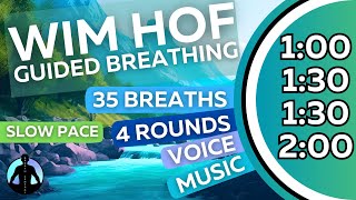 WIM HOF Guided Breathing Meditation  35 Breaths 4 Rounds Slow Pace  Up to 2min [upl. by Neelahs307]