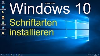 Windows 10  Schriftarten installieren [upl. by Marieann170]