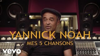 Yannick Noah  Les titres qui ont marqué ma vie [upl. by Nesbitt]