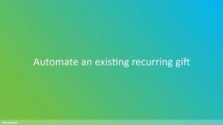 Automated Recurring Gifts in Raisers Edge NXT [upl. by Thurber]