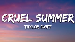 Taylor Swift  Cruel Summer Lyrics [upl. by Haela419]