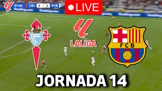 🔴EN VIVO  🔥CELTA FC BARCELONA EN VIVO 🏆 LA LIGA EA SPORTS 2425 JORNADA 14🏆BARÇA HOY VERTICAL [upl. by Dihgirb]