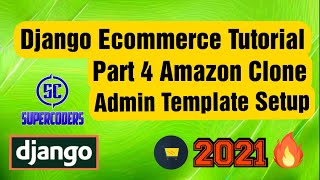 Python Django Ecommerce Tutorial Part 4  Amazon Clone  Admin Template Setup  Base Child Templates [upl. by Icat838]