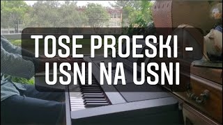 Tose Proeski  Usni na usni Piano Original Version  Vladi Lukan [upl. by Eberhard]