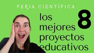 8 proyectos educativos Feria de Ciencia y Tecnología [upl. by Able]