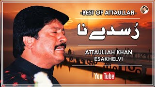 Rusdey Na  Sad Love Song  Attaullah Khan Esakhelvi [upl. by Ogeid]