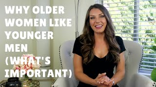 Why Older Women Like Younger Men And How To Make Use Of It [upl. by Kcirded105]