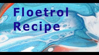 003 How To Mix Paints for an Acrylic Pour  Floetrol Recipe [upl. by Ahseyk]