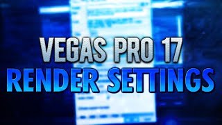 VEGAS Pro 17 Best Render Settings For YouTube 1080p  Tutorial 436 [upl. by Larimer]