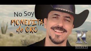 RAFA NEGRETE  No Soy Monedita de Oro Video Oficial [upl. by Inilahs262]