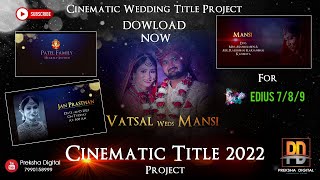 EDIUS 789 II CINEMATIC WEDDING TITLE PROJECT 2022 II FREE DOWNLOAD [upl. by Calisa]