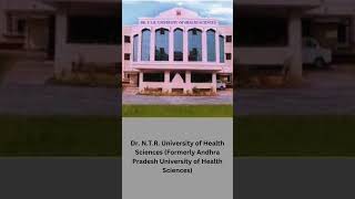 Dr N T R University of Health Sciences Formerly Andhra Pradesh University of Health Sciences [upl. by Ethban148]