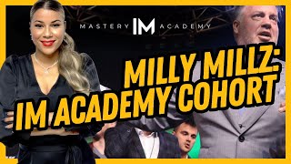 IM ACADEMY Cohort MILLY MILLZ [upl. by Ahidam]