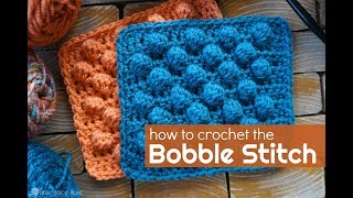 How to Crochet the Bobble Stitch [upl. by Dymphia]