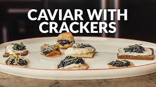 Every Way To Eat CAVIAR WITH CRACKERS 7 Methods  Douglas Guerra [upl. by Asilrac]