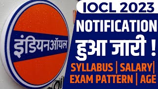 IOCL Recruitment 2023  IOCL Vacancy Syllabus Salary Exam Pattern Eligibility  Full Details [upl. by Nehepts364]