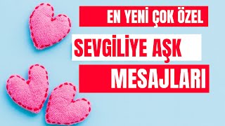 SEVGİLİYE ÇOK ÖZEL AŞK MESAJLARI  EN ANLAMLI AŞK SÖZLERİ [upl. by Lombardo994]