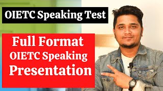 OIETC Speaking Presentation Full Format  Tips amp Tricks For OIETC Speaking Part2 [upl. by Medovich510]