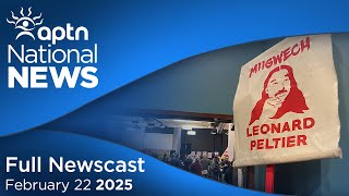 APTN National News February 22 2025 – Leonard Peltier comes home after 49 years RCMP response [upl. by Juna]