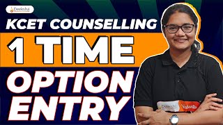 KCET 2024 Counselling OneTime Option Entry Explained in Detail [upl. by Lluj522]