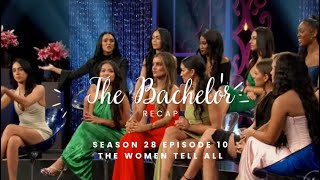 The Bachelor Recap Season 28 Episode 10  Women Tell All  More bachelornation thebachelor [upl. by Hadley]