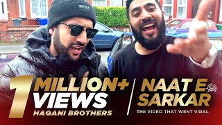 NAATE SARKAR KI PARTA HU MAIN  PAKISTANI YOUNG MEN LIVING IN BRITAIN RECITING NAAT  HAQANI BROS [upl. by Casandra]