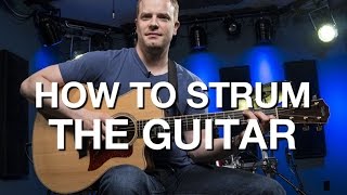 How To Strum The Guitar  Beginner Guitar Lesson 7 [upl. by Nimrac531]