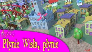 Plynie Wisla Plynie  piosenka dla dzieci [upl. by Yonina]