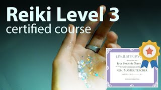 Reiki Course Level 3Master  Diploma in comments 1h and 40 minutes [upl. by Specht]